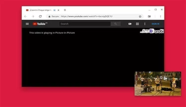 تفعيل ميزة صورة في صورة Picture-in-Picture في متصفح كروم