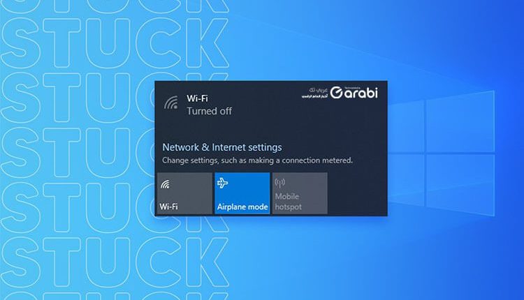 حل مشكلة نظام Windows 10 عالق في وضع الطيران