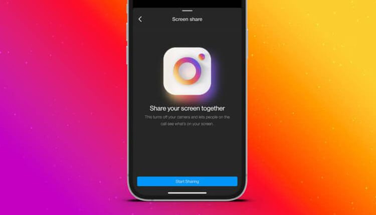طريقة مشاركة شاشة هاتفك أثناء مكالمات فيديو Instagram مع الآخرين